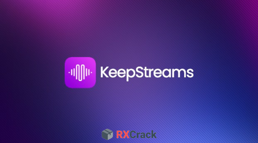 KeepStreams Cracked